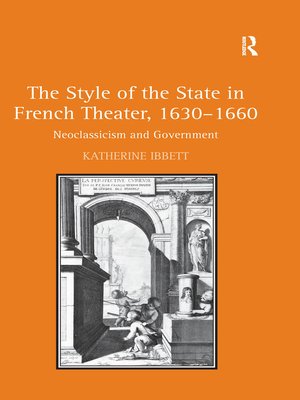 cover image of The Style of the State in French Theater, 1630–1660
